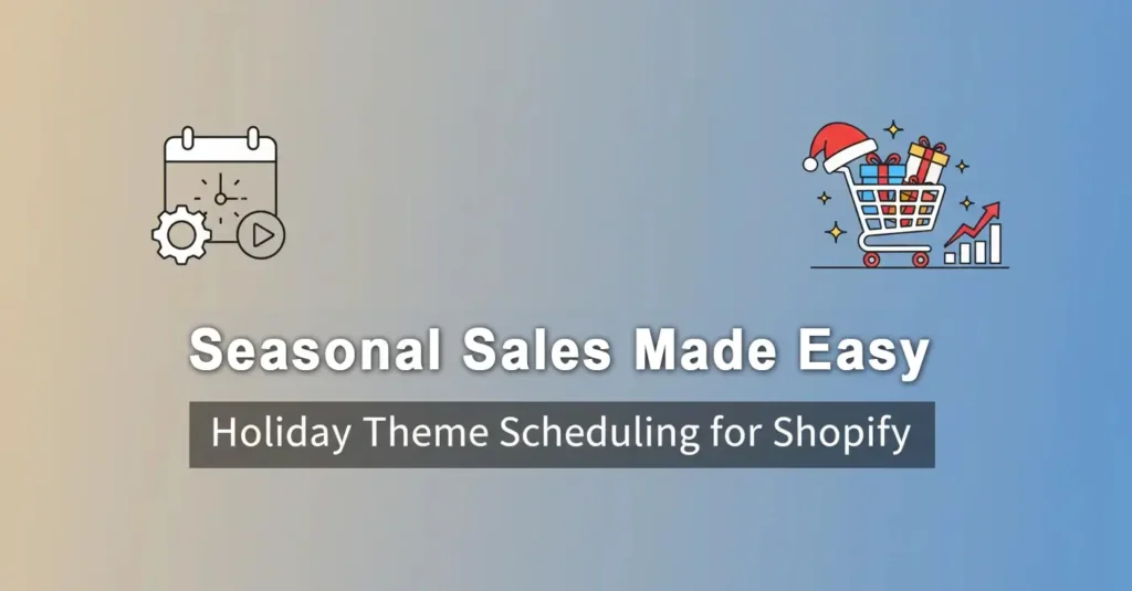 Seasonal sales made easy automate your storefront design in minutes